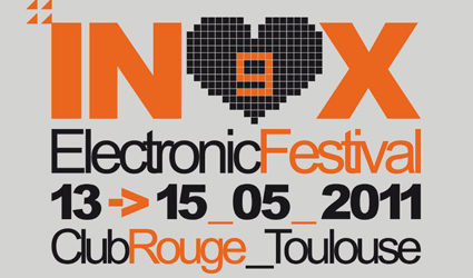 Inox Electronic Festival Toulouse 2011