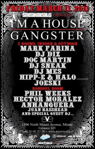 Sneakbeats Presents I’m A House Gangster, Club Eve Miami WMC 2011