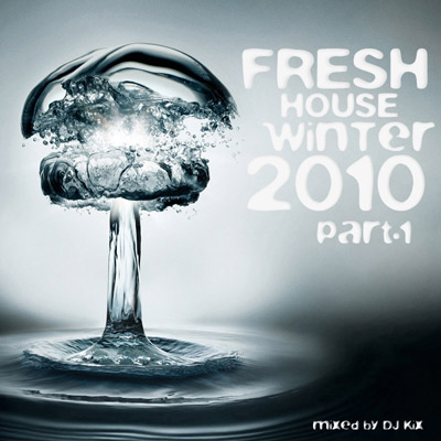 DJ Kix - Fresh House Winter 2010 Part.1 - Bootlegs Session