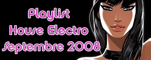 Playlist House Electro Septembre 2008