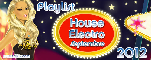 Playlist House Electro Septembre 2012