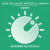 agua-sin-gas-by-antoine-clamaran-comin-original-mix