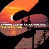 Antoine Delvig x Alex Van Diel – Sea, Sex & Sun (Extended Mix)