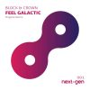 Block & Crown – Feel Galactic (Original Mix)