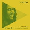 Bob Marley Feat. Lvndscape & Bolier – Is This Love (Extended Mix)