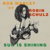 Bob Marley, Robin Schulz – Sun Is Shining (Original Mix)