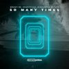 Bruno Be & Sandeville Feat. Alexandra Prince – So Many Times (Extended Mix)