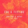 Camelphat & Artbat Feat. Rhodes – For A Feeling (Extended Mix)