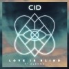 Cid Feat. Glenna – Love Is Blind (Extended Mix)