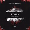David Fesser – Etnia (Fatboy Slim Edit)