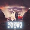 Don Diablo & Jessie J – Brave (Don Diablo VIP Mix)