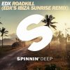 EDX – Roadkill (EDX’s Ibiza Sunrise Remix)