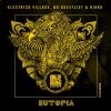 Electrick Village, No Guestlist, Nikko – Eutopia (Original Mix)