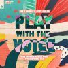 Joe T Vannelli Feat. Csilla – Play With The Voice (John Digweed & Nick Muir Twisted Vocal Extended Mix)