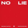 Michael Calfan & Martin Solveig – No Lie (Extended Mix)