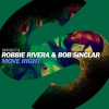 Robbie Rivera & Bob Sinclar – Move Right (Extended Mix)