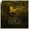Sian Evans – Hide U (Tinlicker Extended Remix)