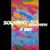 Solardo & Eli Brown – XTC (Extended Mix)