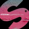Stadiumx – Thinking Of You (Extended Mix)