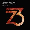 Tim Mason & Capa Feat. Kelli-Leigh – Never Be (Extended Mix)