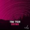 Tom Tyger – Sputnik (Original Mix)