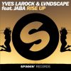 Yves Larock & Lvndscape Feat. Jaba – Rise Up 2K16 (Extended Mix)