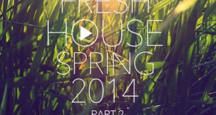 DJ Kix - Fresh House Spring 2014 Part.2