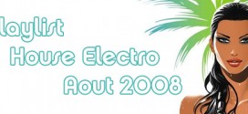 Playlist House Electro Aout 2008