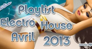 Playlist House Electro Avril 2013