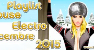 Playlist House Electro Décembre 2015