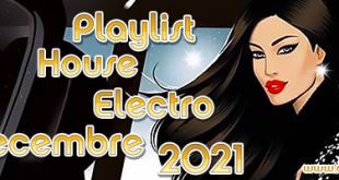 Playlist House Electro Décembre 2021
