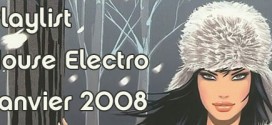 Playlist House Electro Janvier 2008