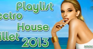 Playlist House Electro Juillet 2013