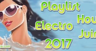 Playlist House Electro Juin 2017