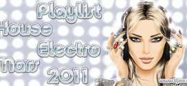Playlist House Electro Mars 2011