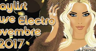 Playlist House Electro Novembre 2017