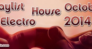 Playlist House Electro Octobre 2014